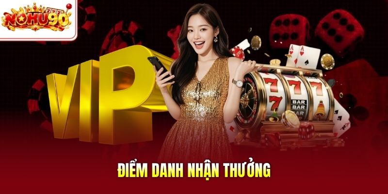 Điểm danh nhận thưởng