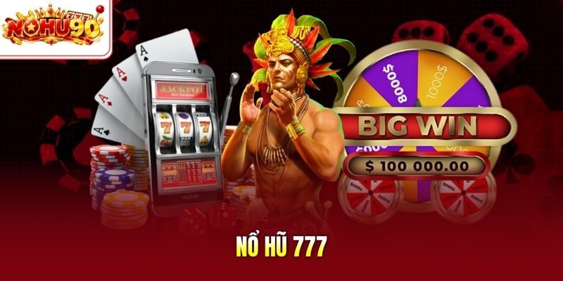 Nổ hũ 777