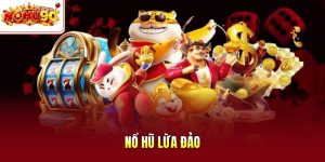 Nổ hũ lừa đảo