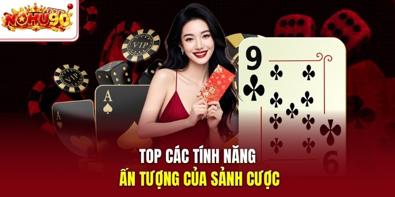 Top các tựa game nổi bật của sảnh cược này tại nohu90 
